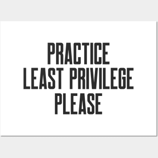 Cybersecurity Practice Least Privileges Please Slogan Posters and Art